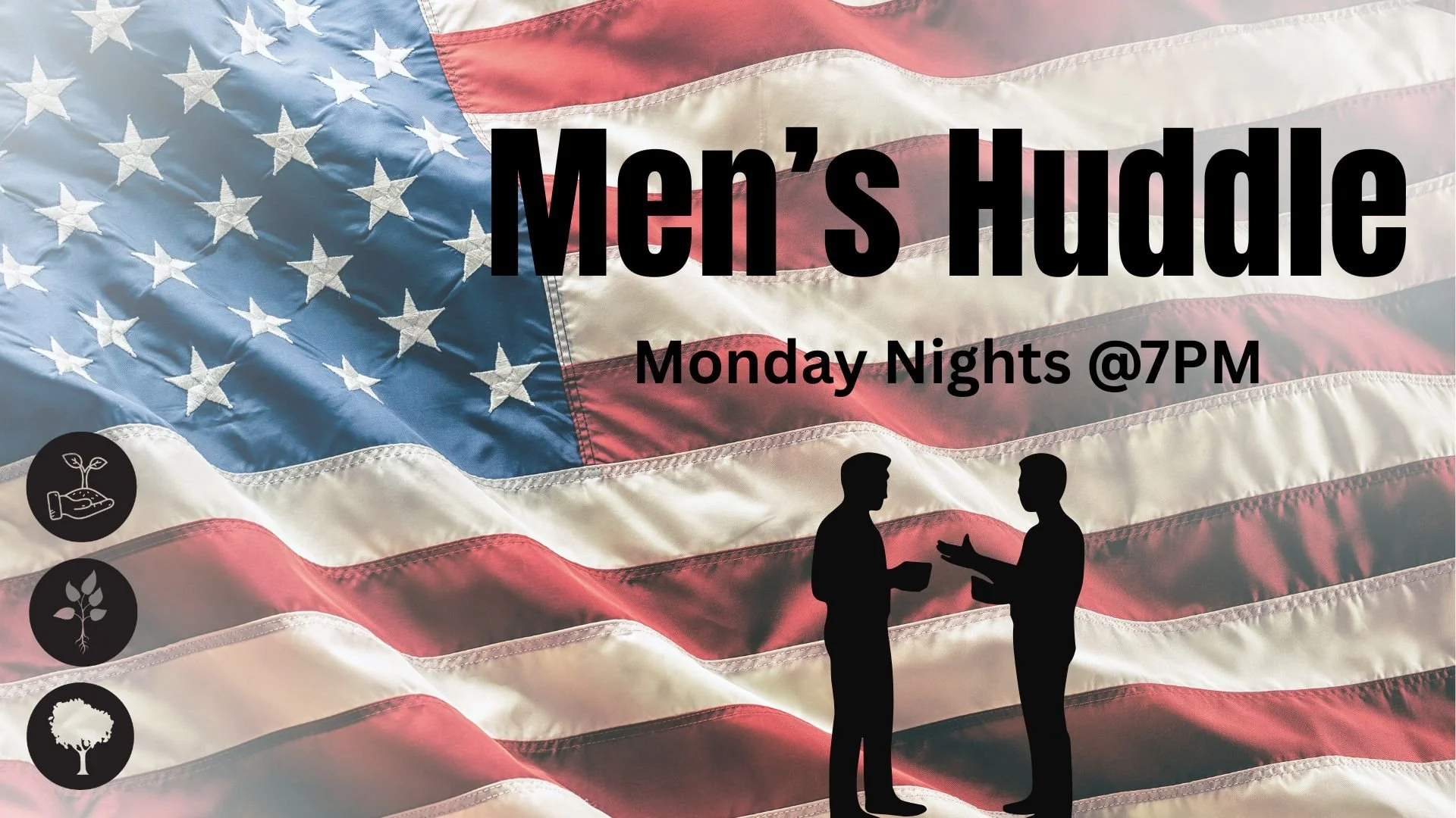 Men's Huddle @7PM 