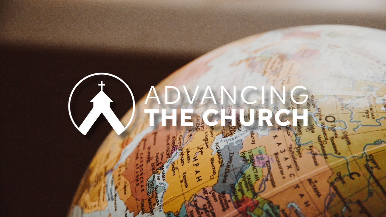 Ep. 255: Advancing the Church