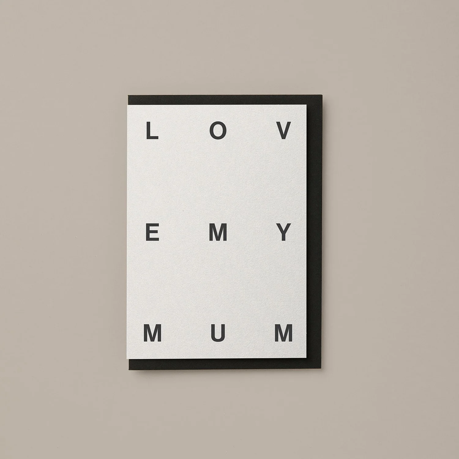 LOVE MY MUM typography mother's day card