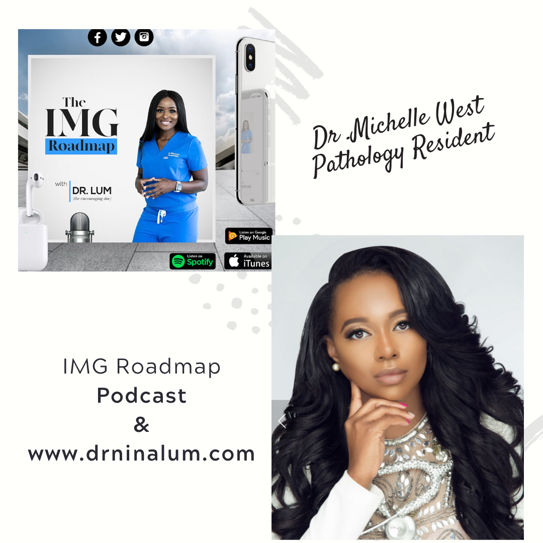 IMG Roadmap Series #40: Dr. Michele West (IM to Pathology)