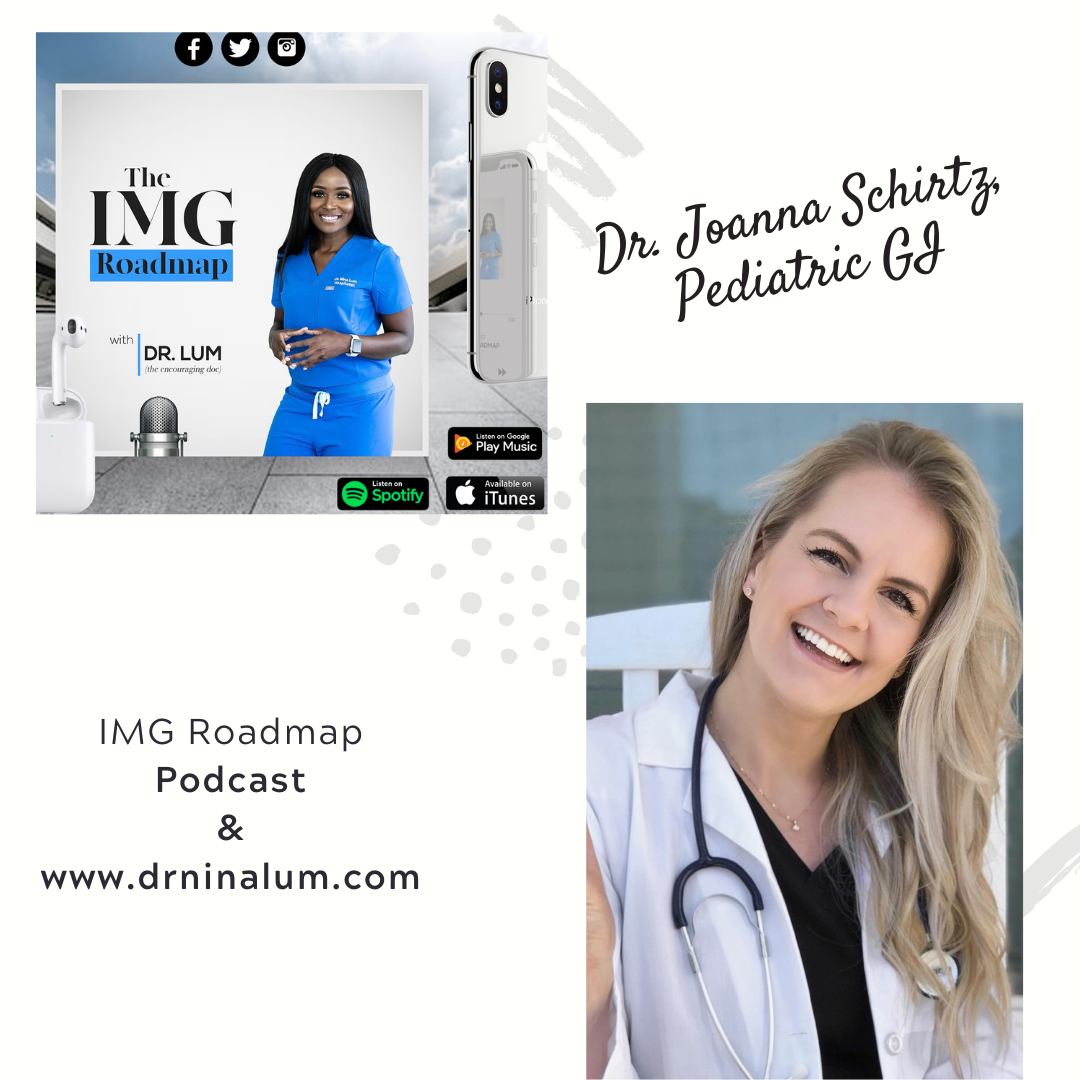 IMG Roadmap Series #56: Dr. Joanna Schirtz, Pediatric GI