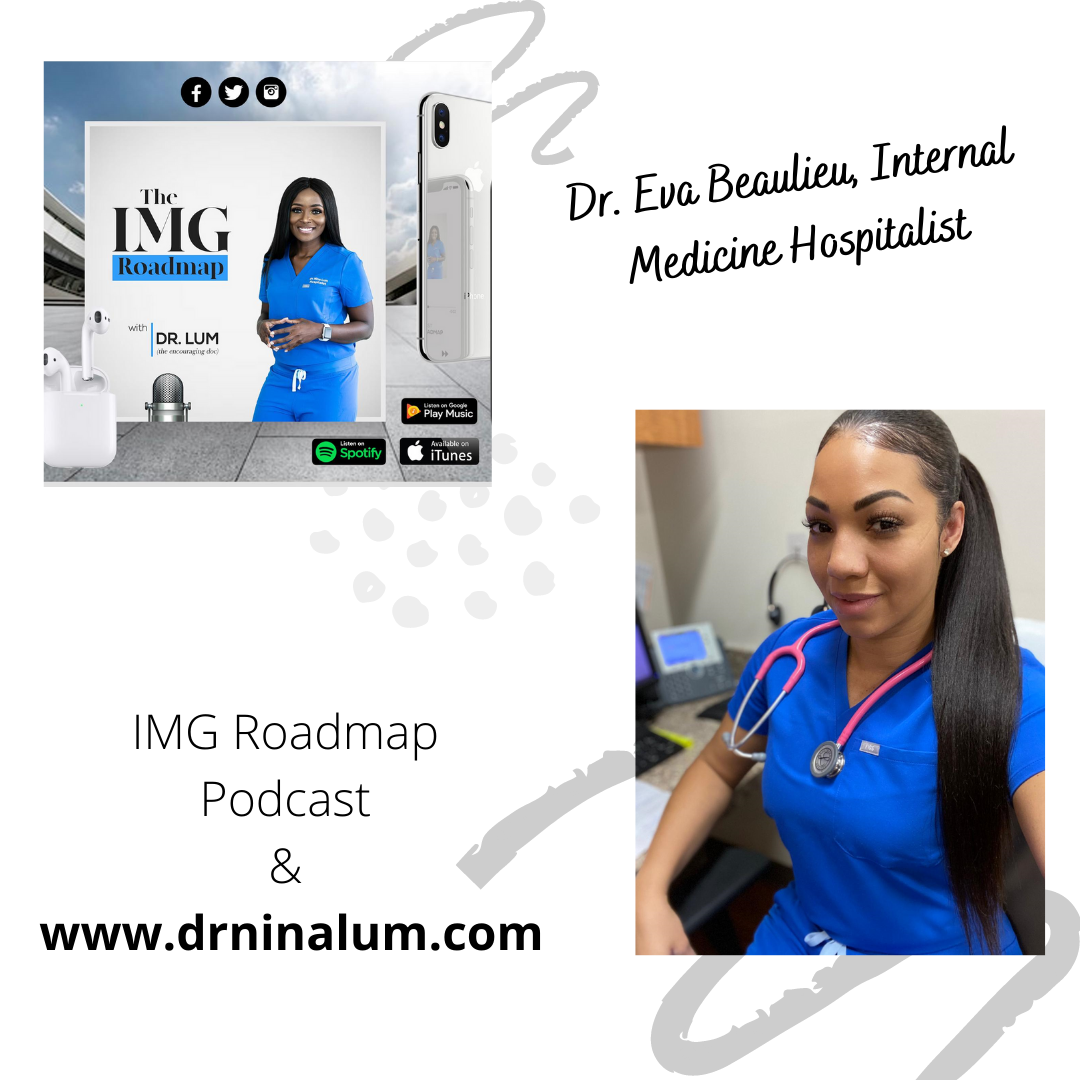 IMG Roadmap Series #64: Dr. Eva Beaulieu, Internal Medicine Hospitalist
