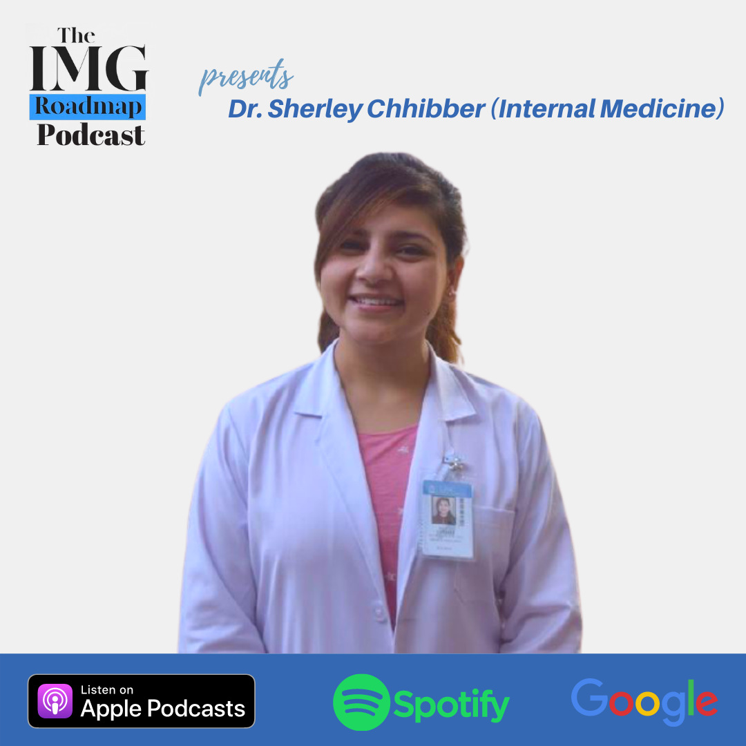 IMGRoadmap Series #82 Dr. Sherley Chhibber (Internal Medicine)