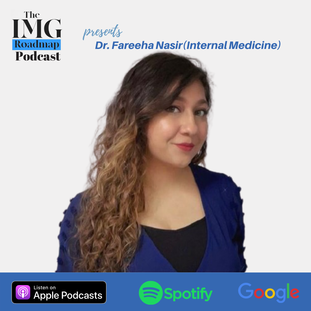 IMGRoadmap Series #87 Dr. Fareeha Nasir (Internal Medicine)