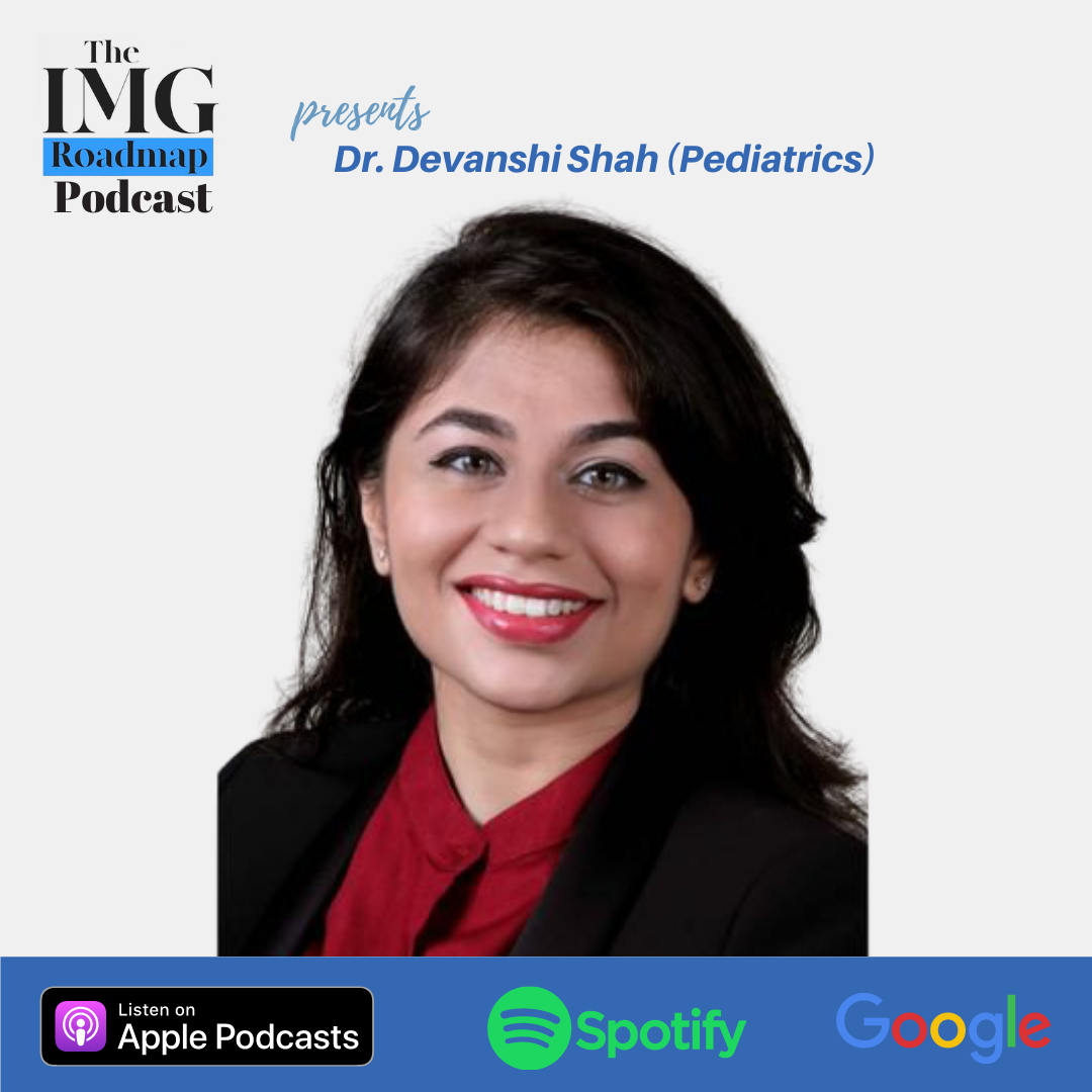 IMGRoadmap Series #88 Dr. Devanshi Shah (Pediatrics)