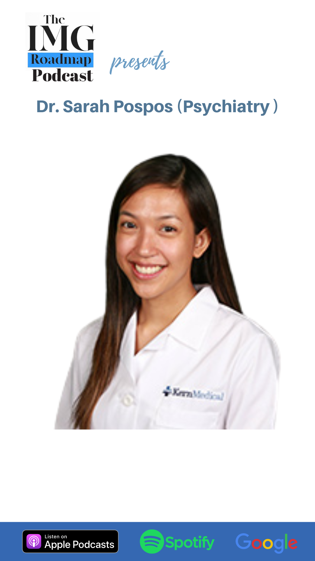 21 Residency interviews?! Psychiatrist Dr. Sarah Pospos reveals her secrets for success! (IMG Roadmap Series #99)