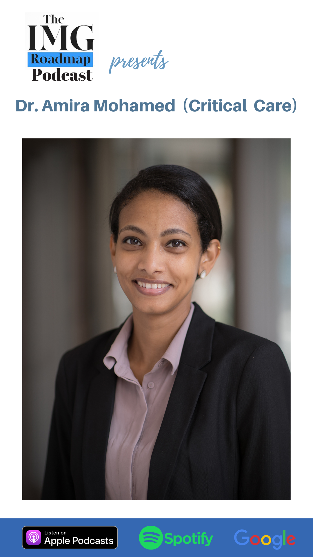 From IMG to program director? Critical Care Specialist Dr. Amira Mohamed reveals how she did it! (IMG Roadmap Series #97)
