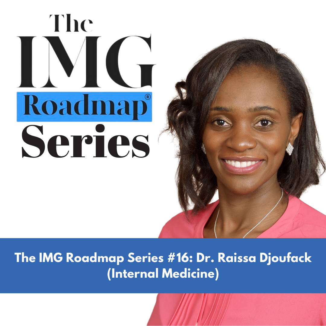 The IMG Roadmap Series #16: Dr. Djoufack (IM)