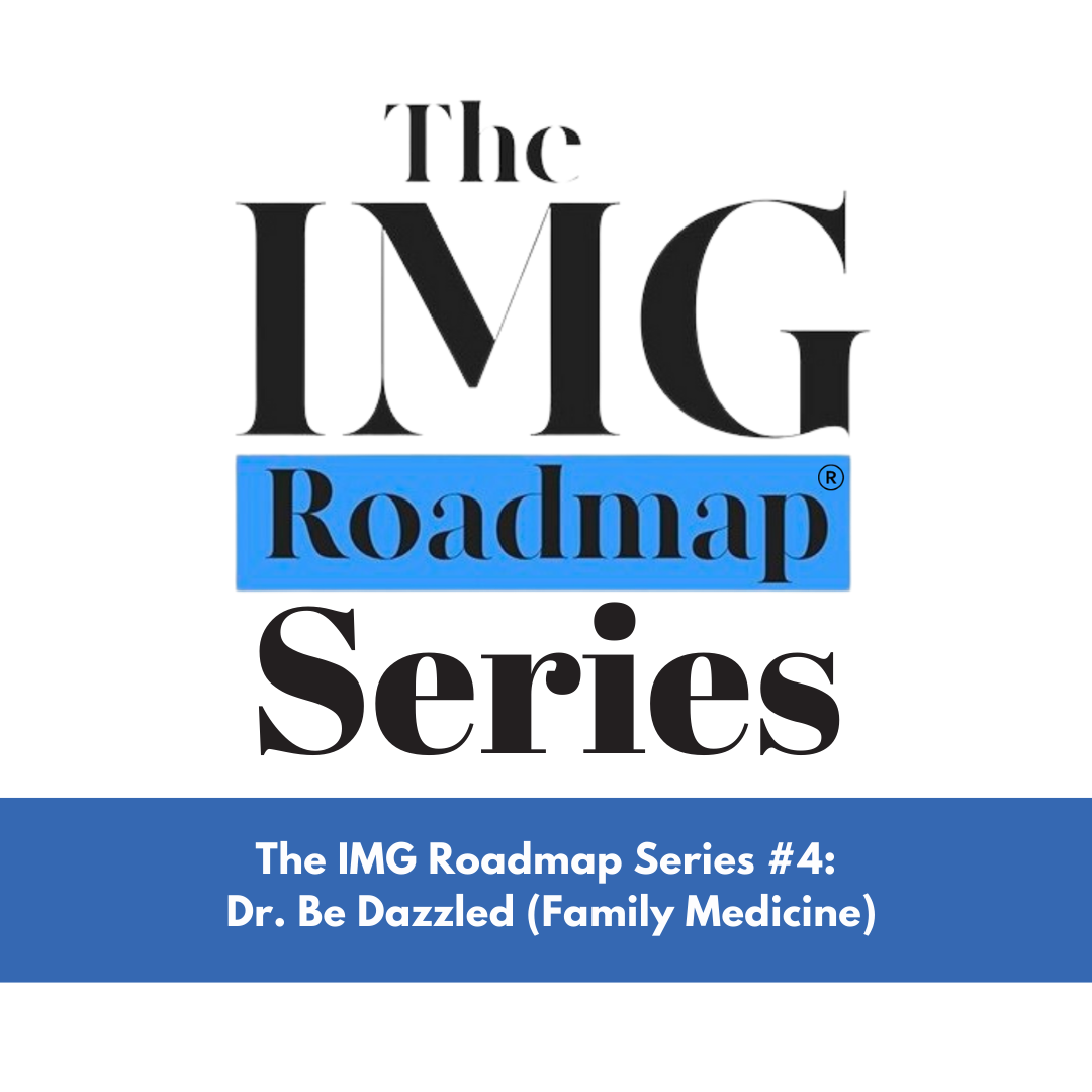 The IMG Roadmap Series #4: Dr. Be Dazzled (FM).