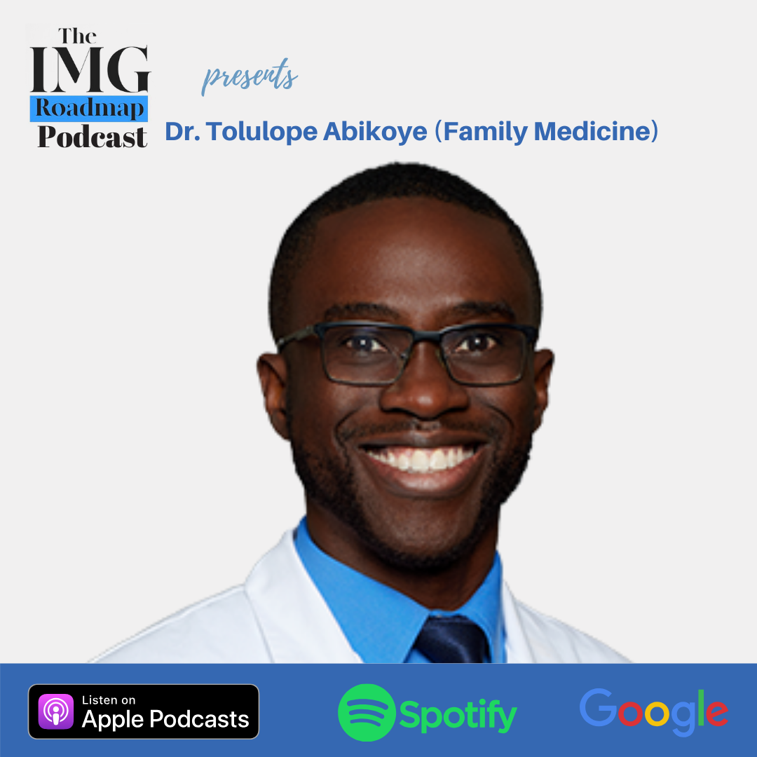 How a Nigerian IMG Became a U.S. Citizen: The Real Timeline + Key Paperwork with Dr. Tolulope Abikoye (IMG Roadmap Series #126)