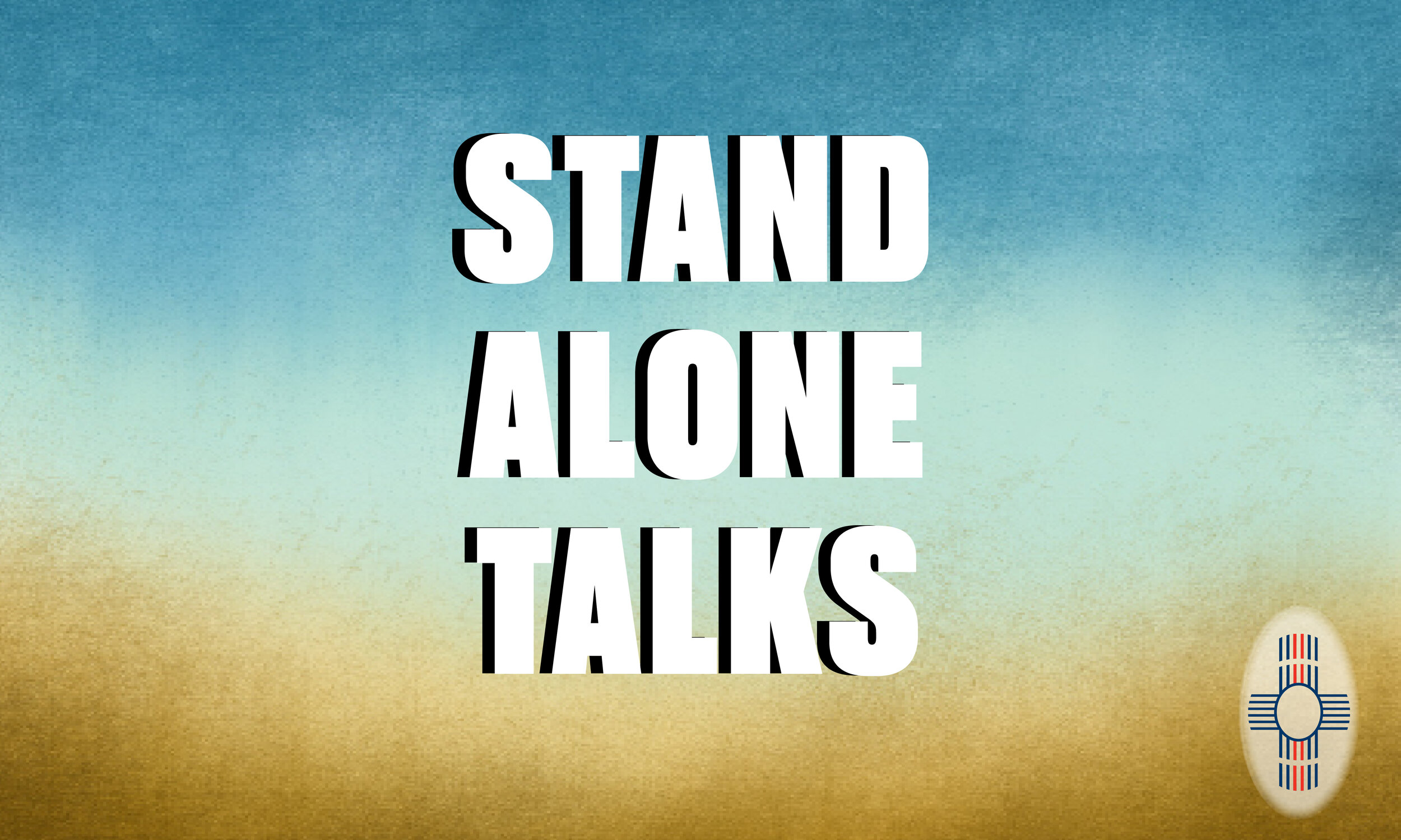 Stand Alone Talks