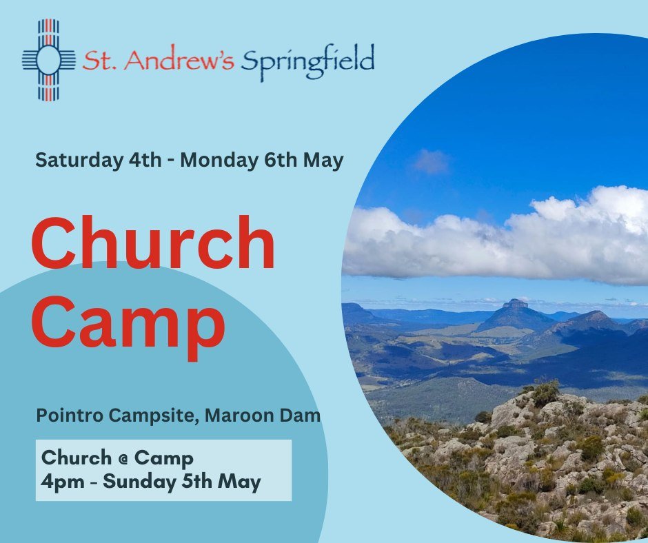 St. Andrew's Church will be away for camp this weekend!

Sunday Service will be held at Pointro Campsite on Sunday 5th May @ 4pm

The camp will run from 11am on Saturday the 4th of May til 1pm on Monday the 6th of May (public holiday).