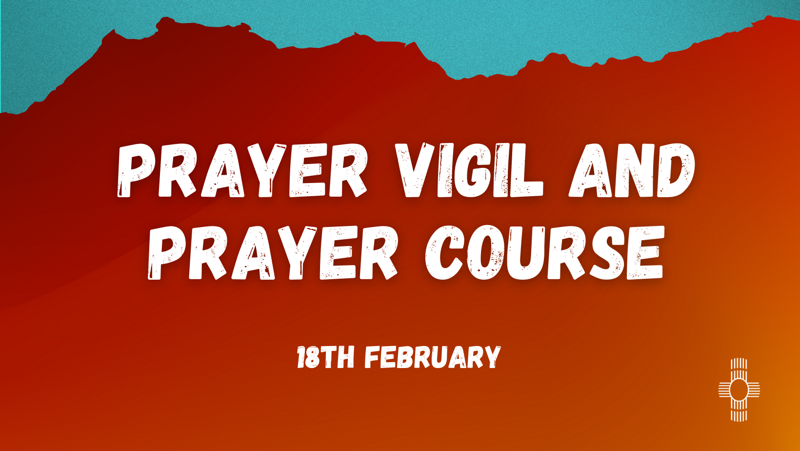 Prayer Vigil and Prayer Course for Lent