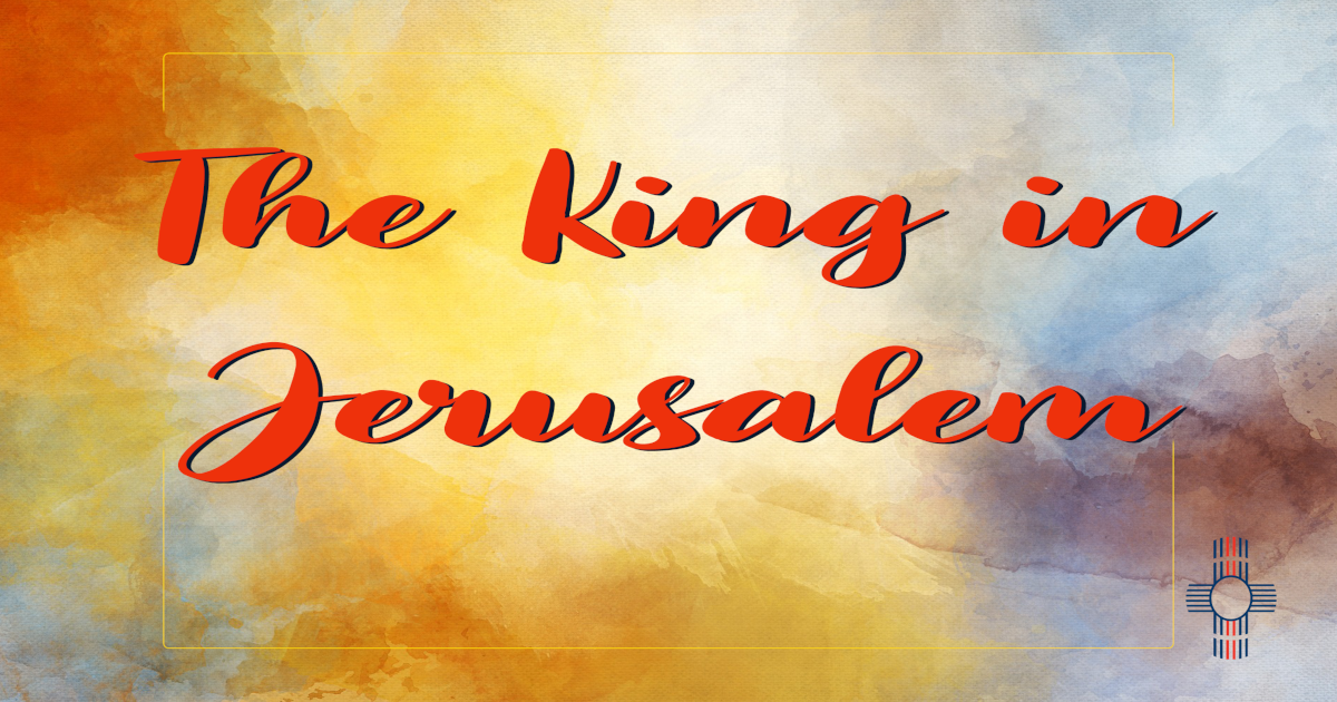 The King in Jerusalem