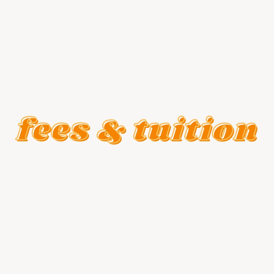 Fees &amp; Tuition