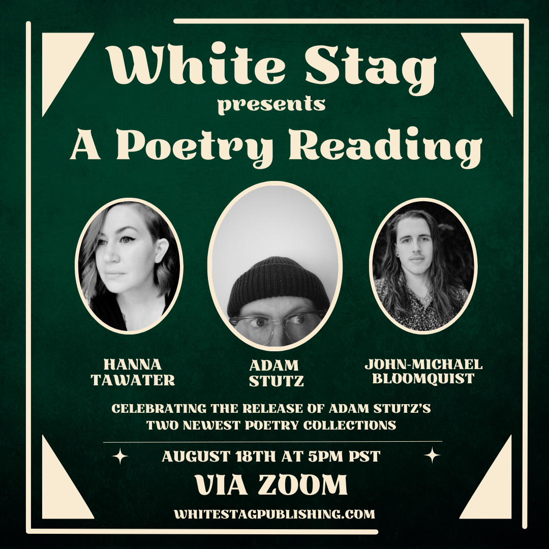POETRY READING CELEBRATING THE LAUNCH OF ADAM STUTZ'S TWO NEWEST COLLECTIONS