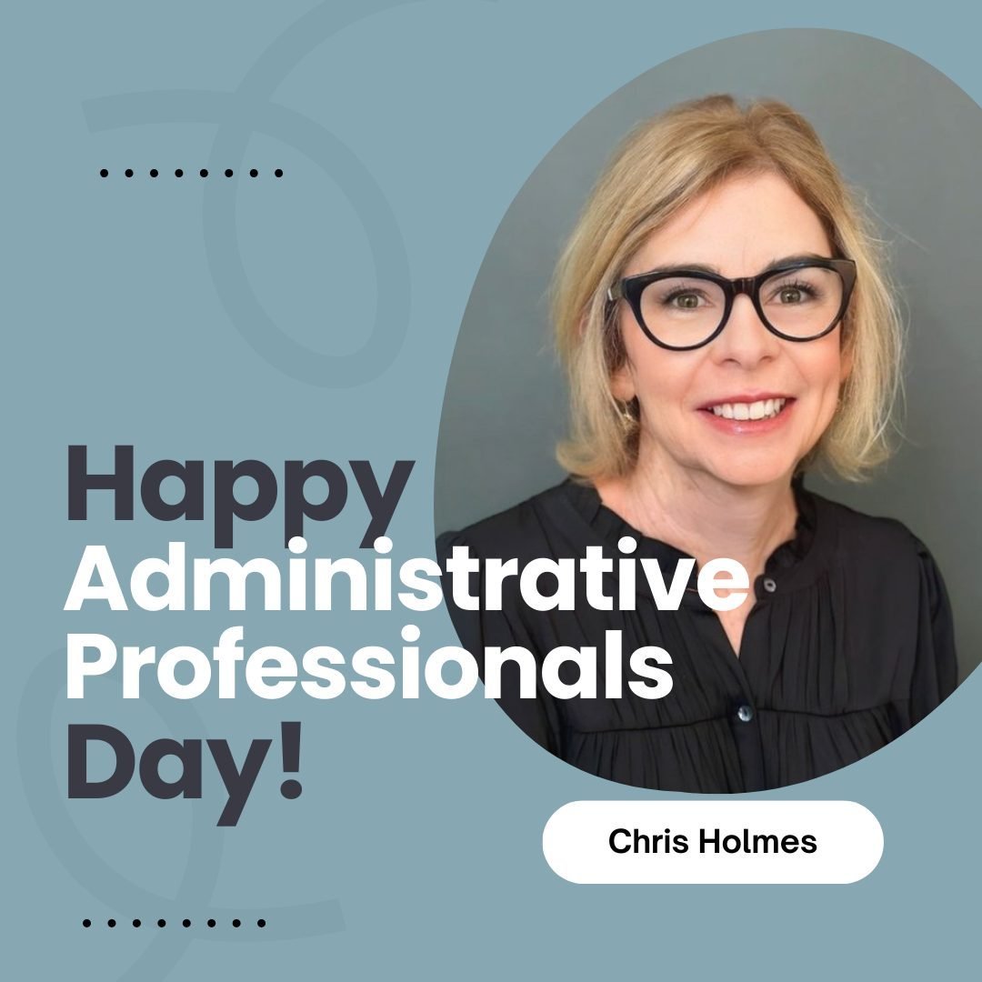 Have we told you how much we love our Client Services Coordinator?! On this Administrative Professionals Day, we want to recognize and honor Chris for the many ways she serves and supports our team, as well as the prospective  clients who reach our t