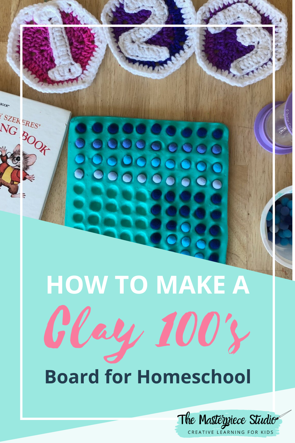 How to Make a Clay 100's Board for Your Homeschool — The Masterpiece