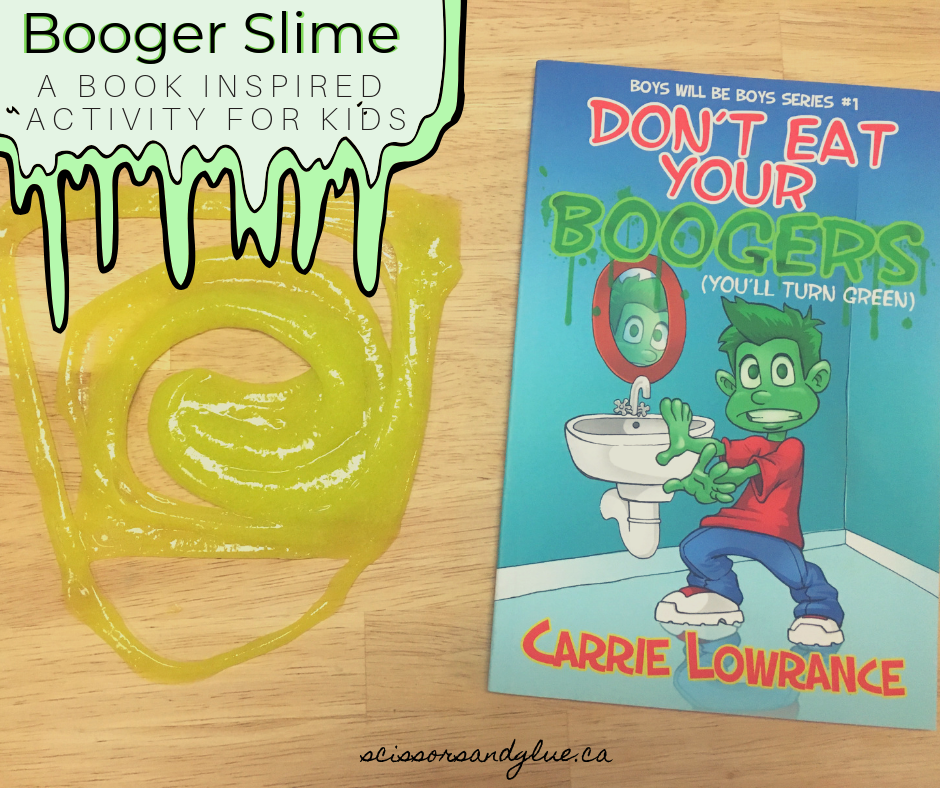Booger Slime ~ A Book Inspired Activity for Kids!
