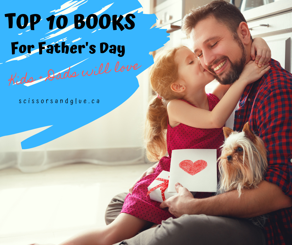 Top 10 Books for Father's Day Kids Will Love!