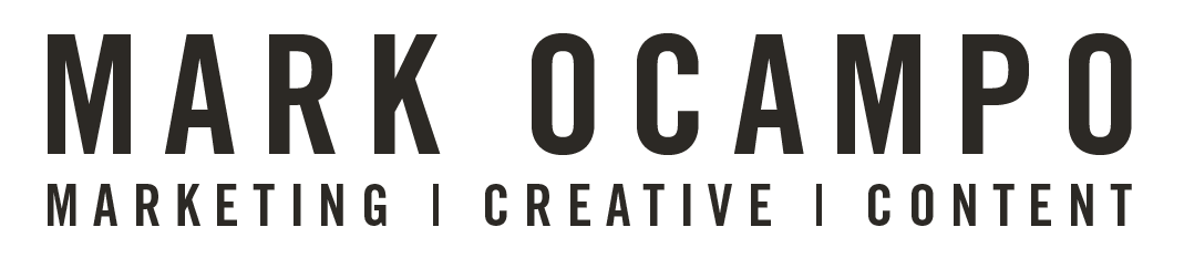 MARK OCAMPO | MARKETING • CREATIVE • CONTENT