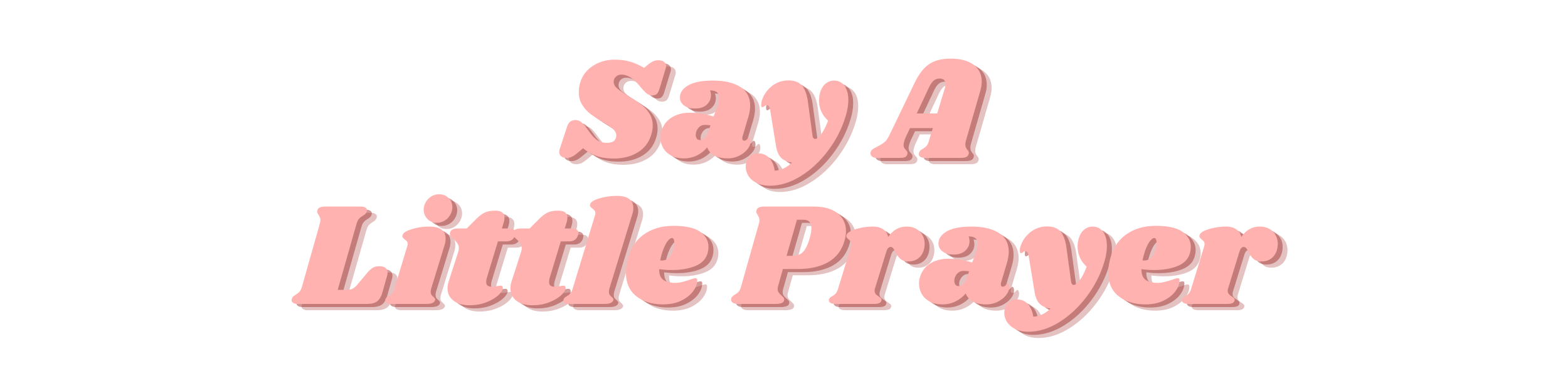 Say a Little Prayer — Jenna Voris