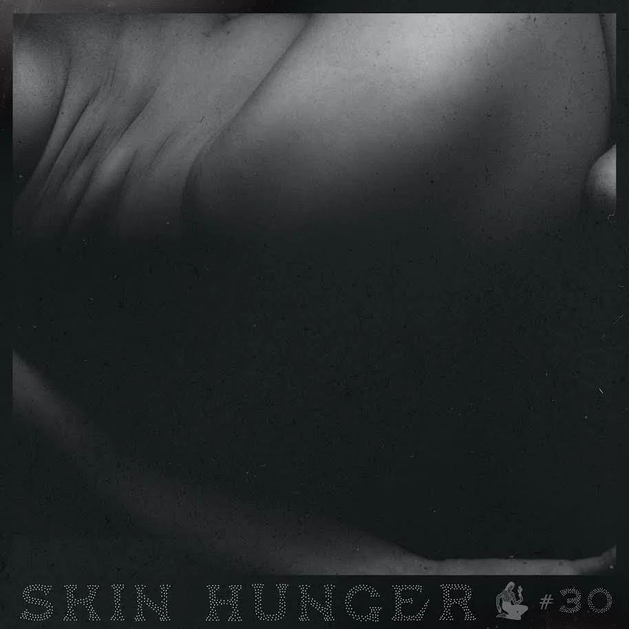 SKIN HUNGER