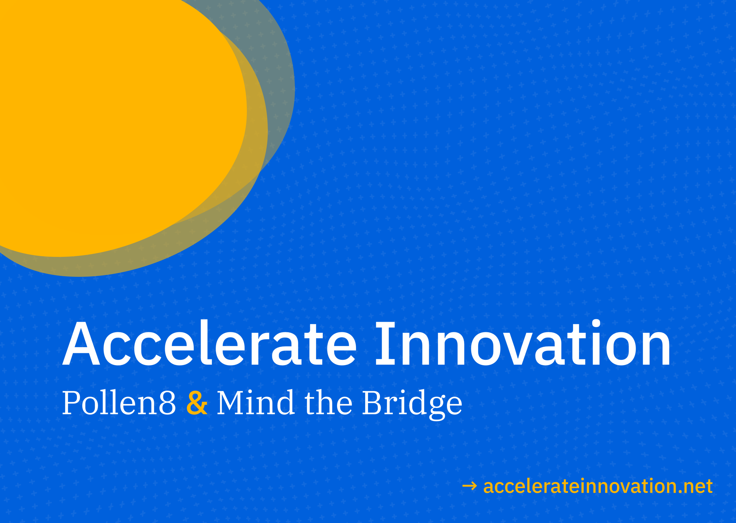 Mind The Bridge And Pollen8 Join Together To Accelerate Intrapreneurship Worldwide Pollen8