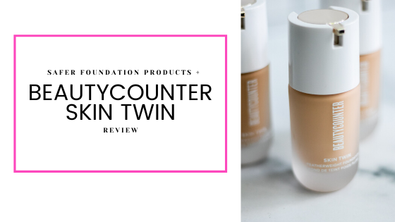 Beautycounter Skin Twin Review, How To Pick Beautycounter Shade