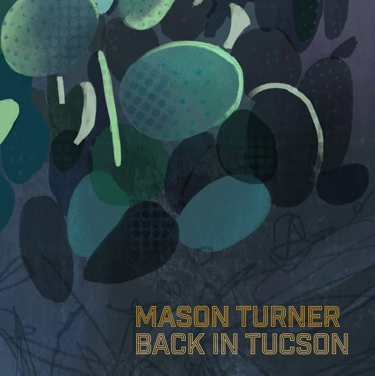 Mason Turner - Back in Tucson (outtake)