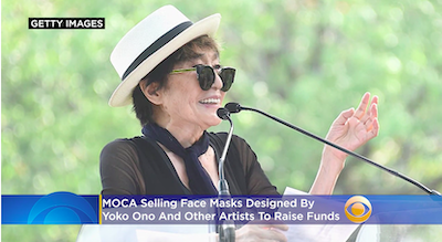 CBS Los Angeles : MOCA Selling Face Masks Designed By Yoko Ono, Other Artists To Raise Funds