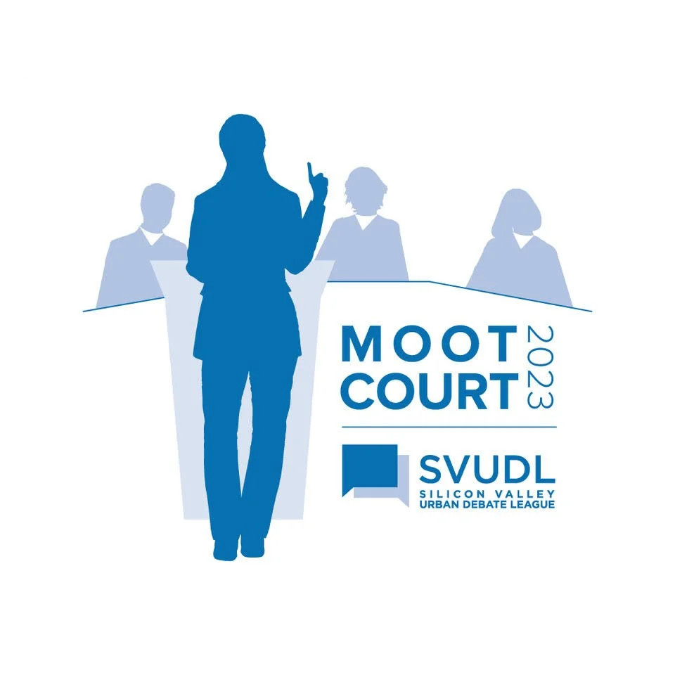 SVUDL Moot Court 2023 — Silicon Valley Urban Debate League