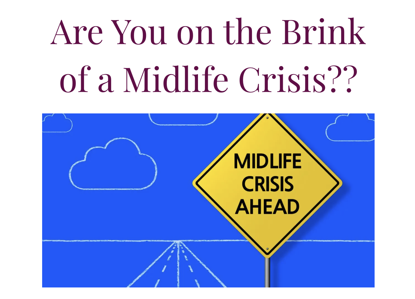 Are You on the Brink of a Midlife Crisis?