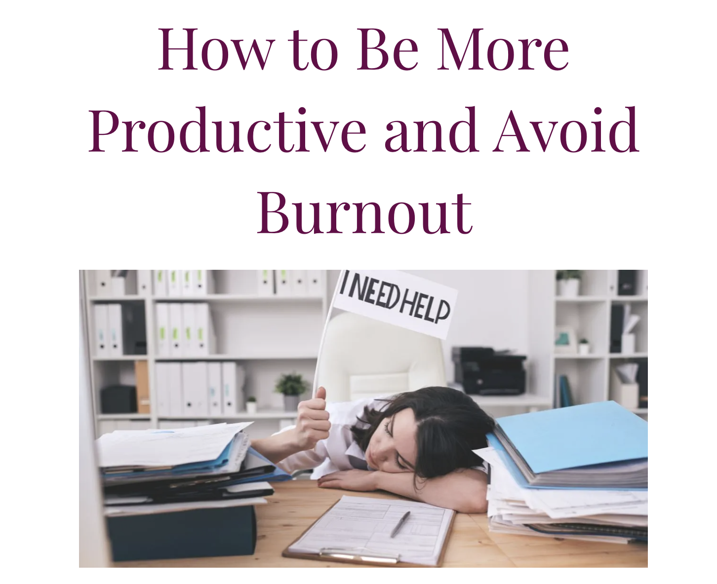 How to Be More Productive and Avoid Burnout