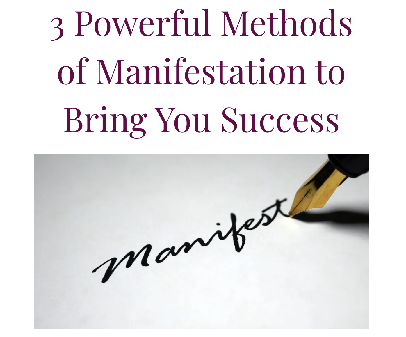 *3 Powerful Methods of Manifestation to Bring You Success