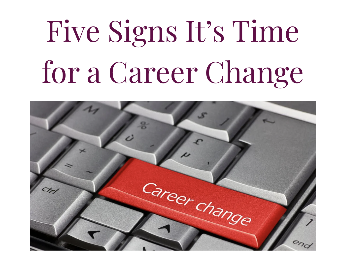 Five Signs It’s Time for a Career Change