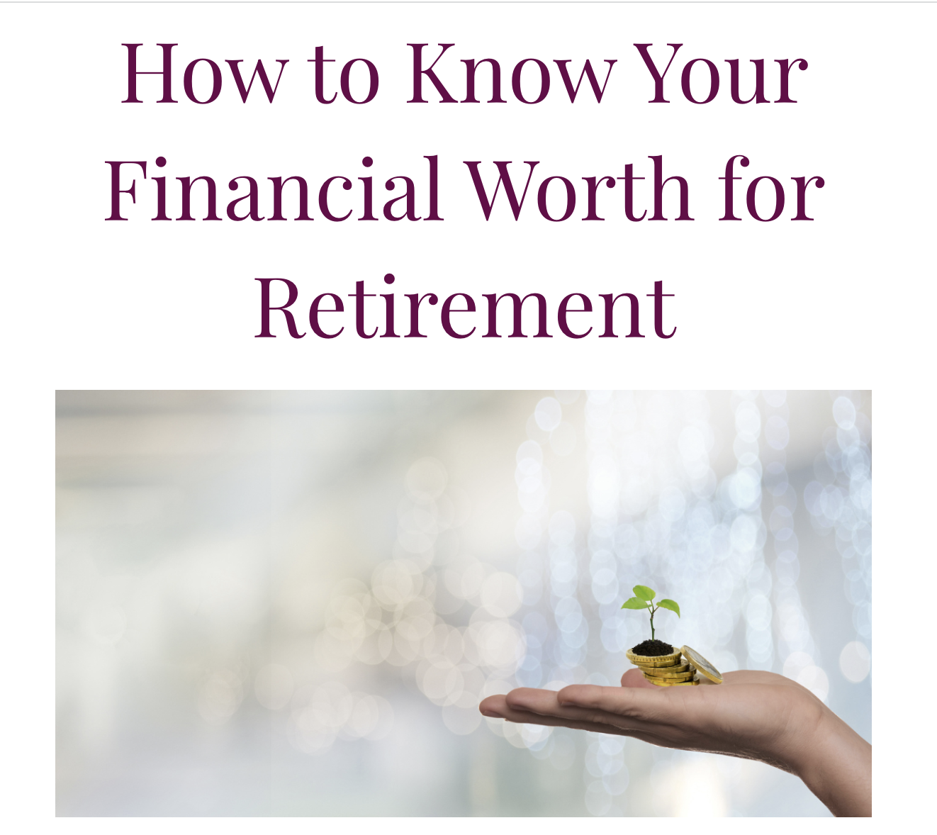 *How to Know Your Financial Worth for Retirement