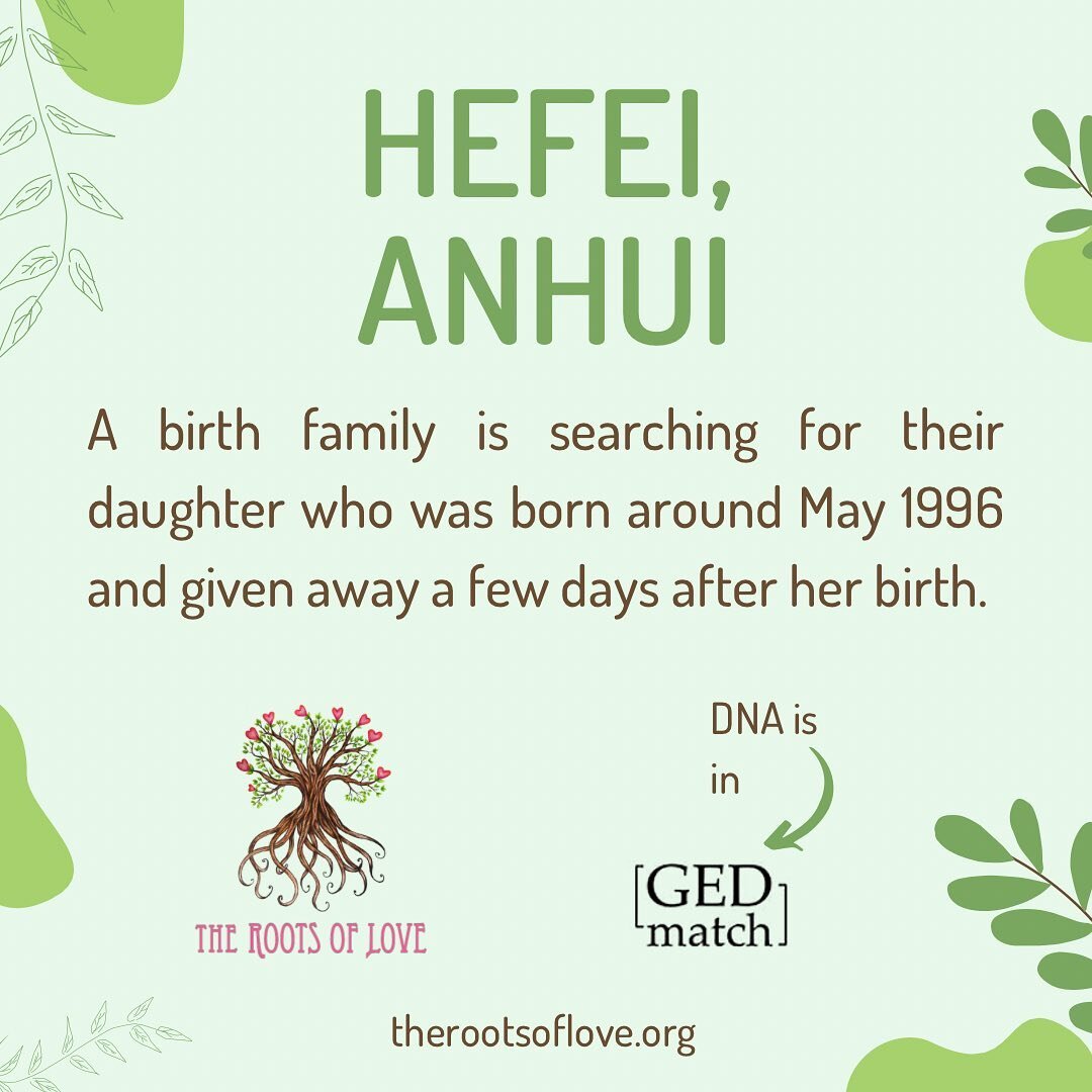 Recently we were able to DNA test an Anhui birth family that is searching for their lost daughter, born around May 1996 and given away a few days later in Hefei. The parent's DNA is in GEDmatch.com, a database that adoptees can upload their autosomal