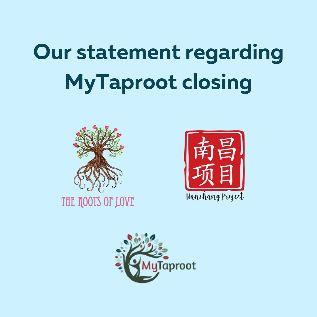 We are extremely sad to see MyTaproot closing. They have been an amazing platform and way to reunite over thirty families. We thank them for their work and the reunions they facilitated. 

Roots of Love and Nanchang Project will continue to support C