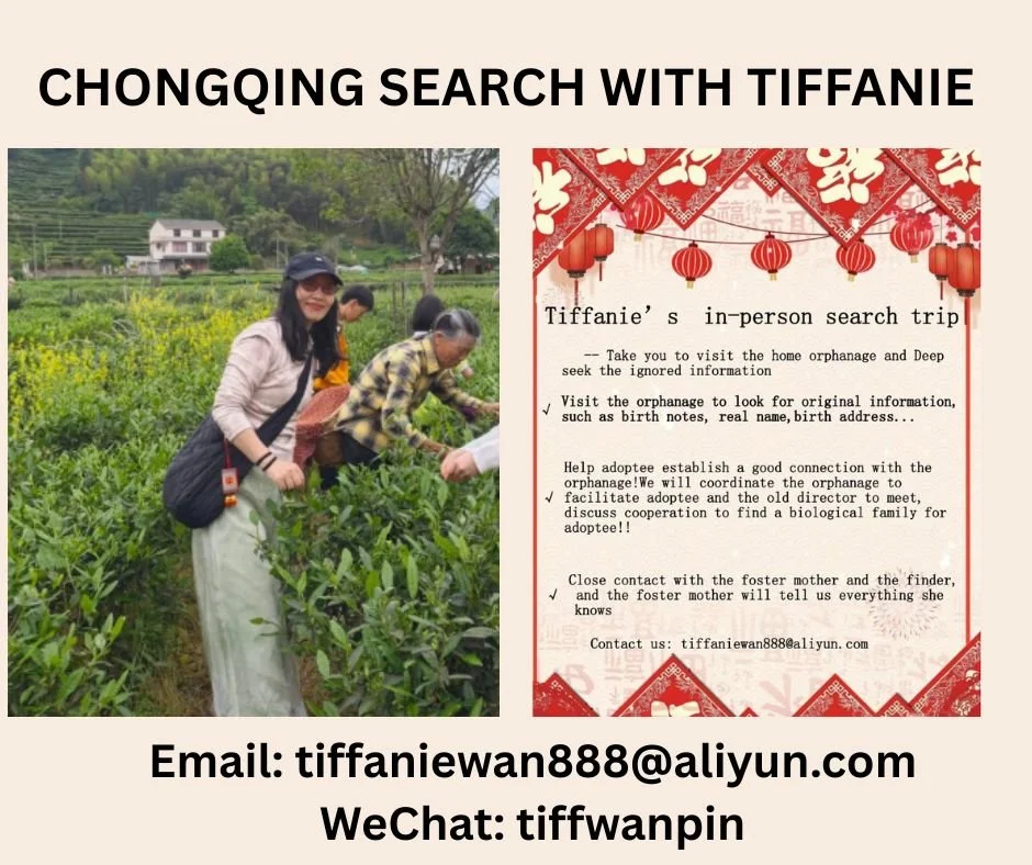 The Roots of Love is happy to recommend the work of Tiffanie and her team for any birthparents search in Chongqing Province. 
She has been doing an amazing work in several provinces and is willing to help you in your search in Chongqing. ❤🌹❤
Email: 