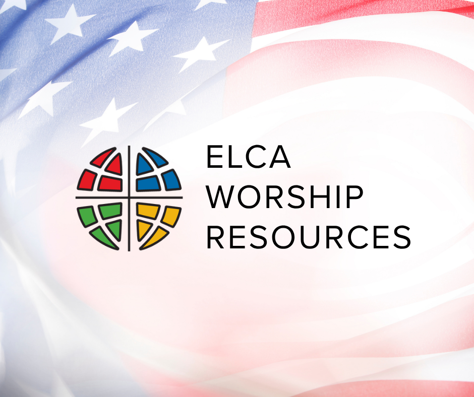 New ELCA Worship Resources for the U.S. Semiquincentennial