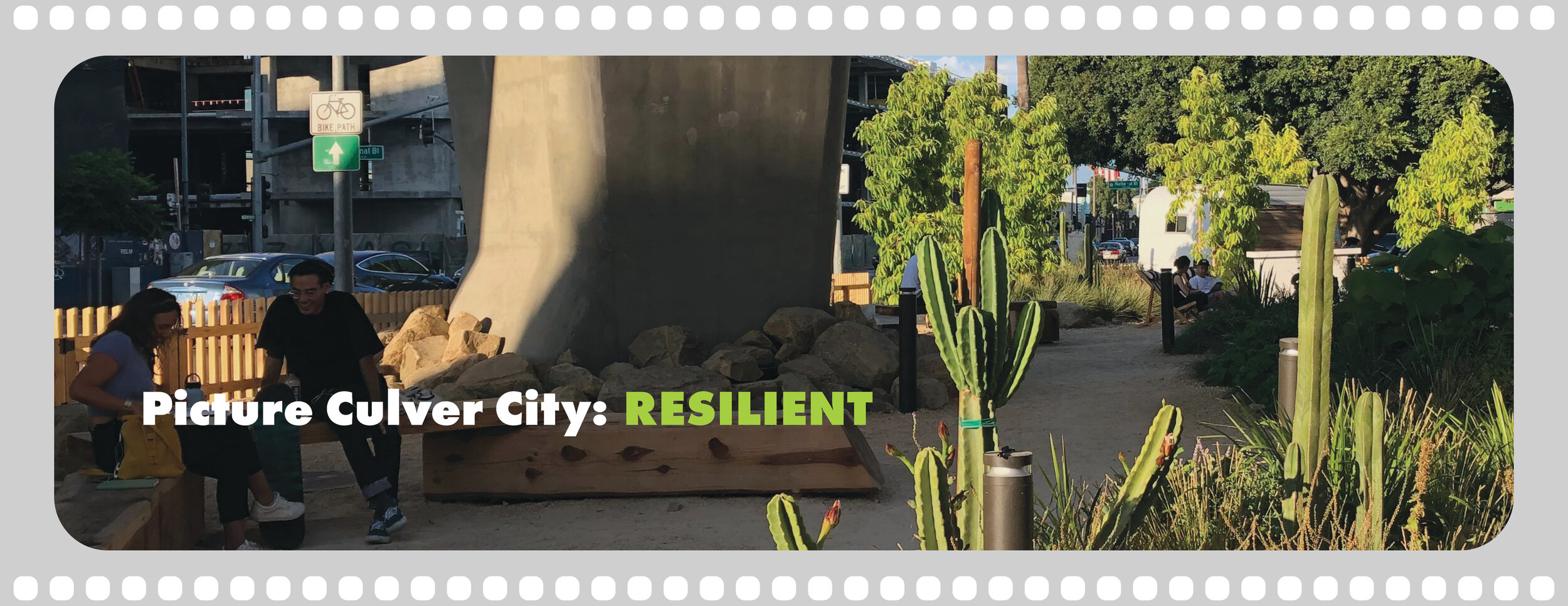 Picture Culver City: Resilient