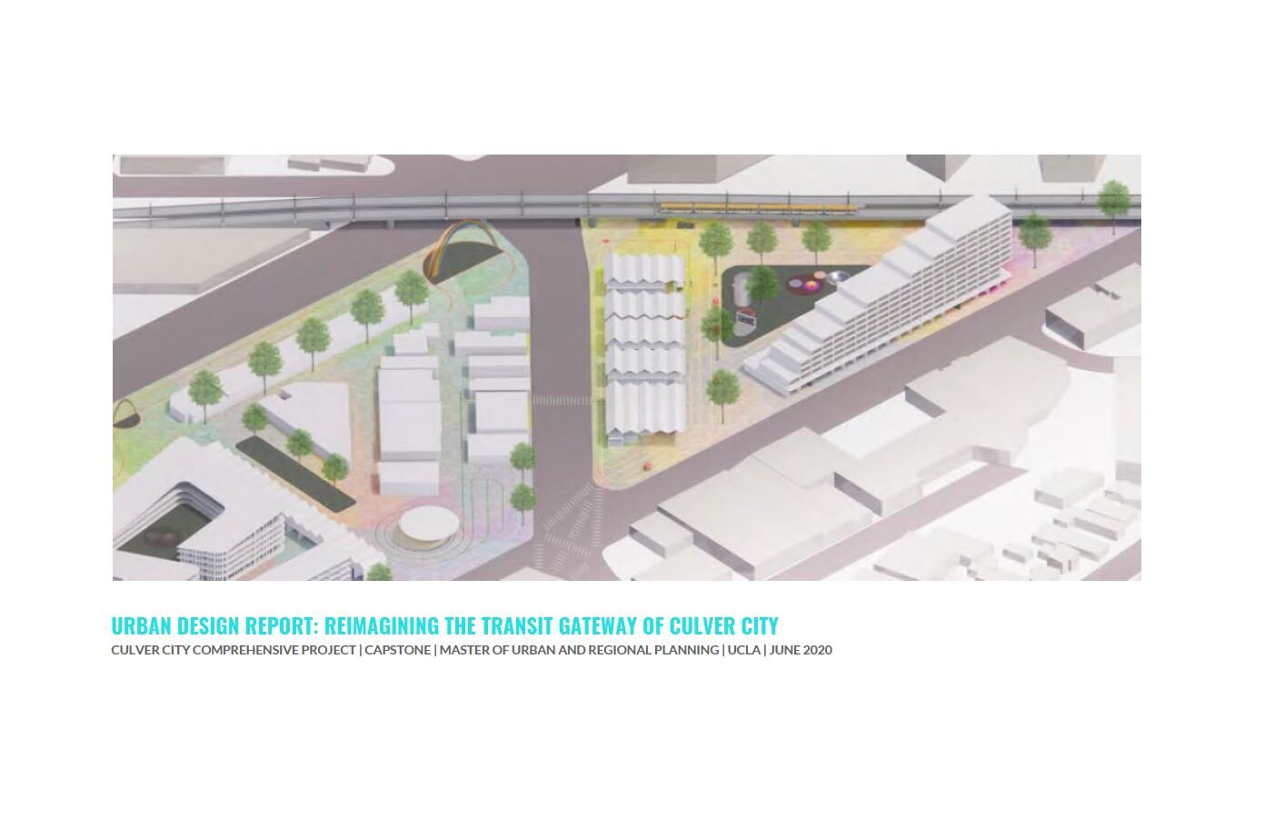Urban Design Report: Reimagining the Transit Gateway of Culver City