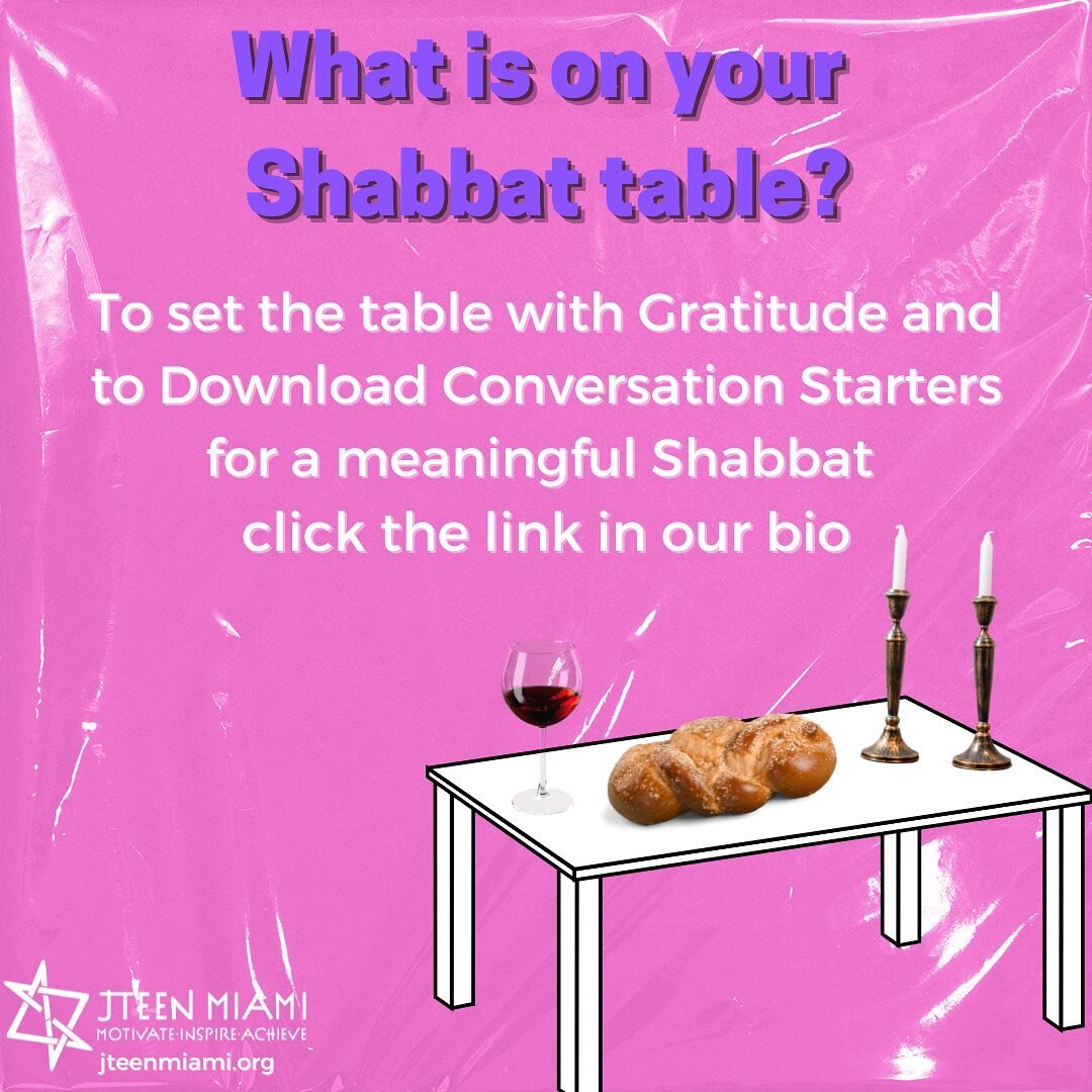 What is on your Shabbat table? 

#Miami #MiamiDade #Jewish #JewishStudents #JewishinMiami #JewishTeens #Teens #Resources #Jteen #JteenMiami #Shabbat #ShabbatShalom #ShabbatTraditions #Friday