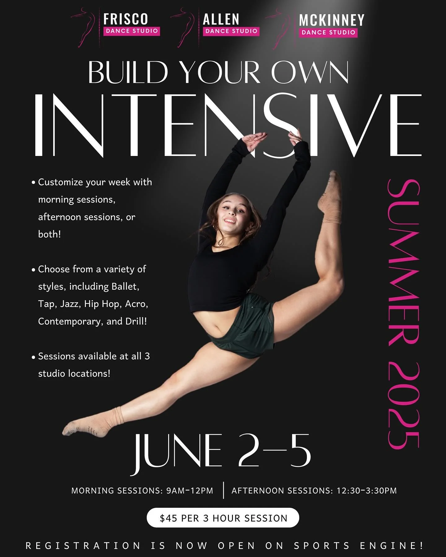 Registration for our NEW Build Your Own Intensive (June 2-5) is now LIVE on Sports Engine! 🖤🪩🩷

🩷 Customize your week with morning sessions, afternoon sessions, or both! 

🩷 Choose from a variety of styles, including Ballet, Tap, Jazz, Hip Hop, 