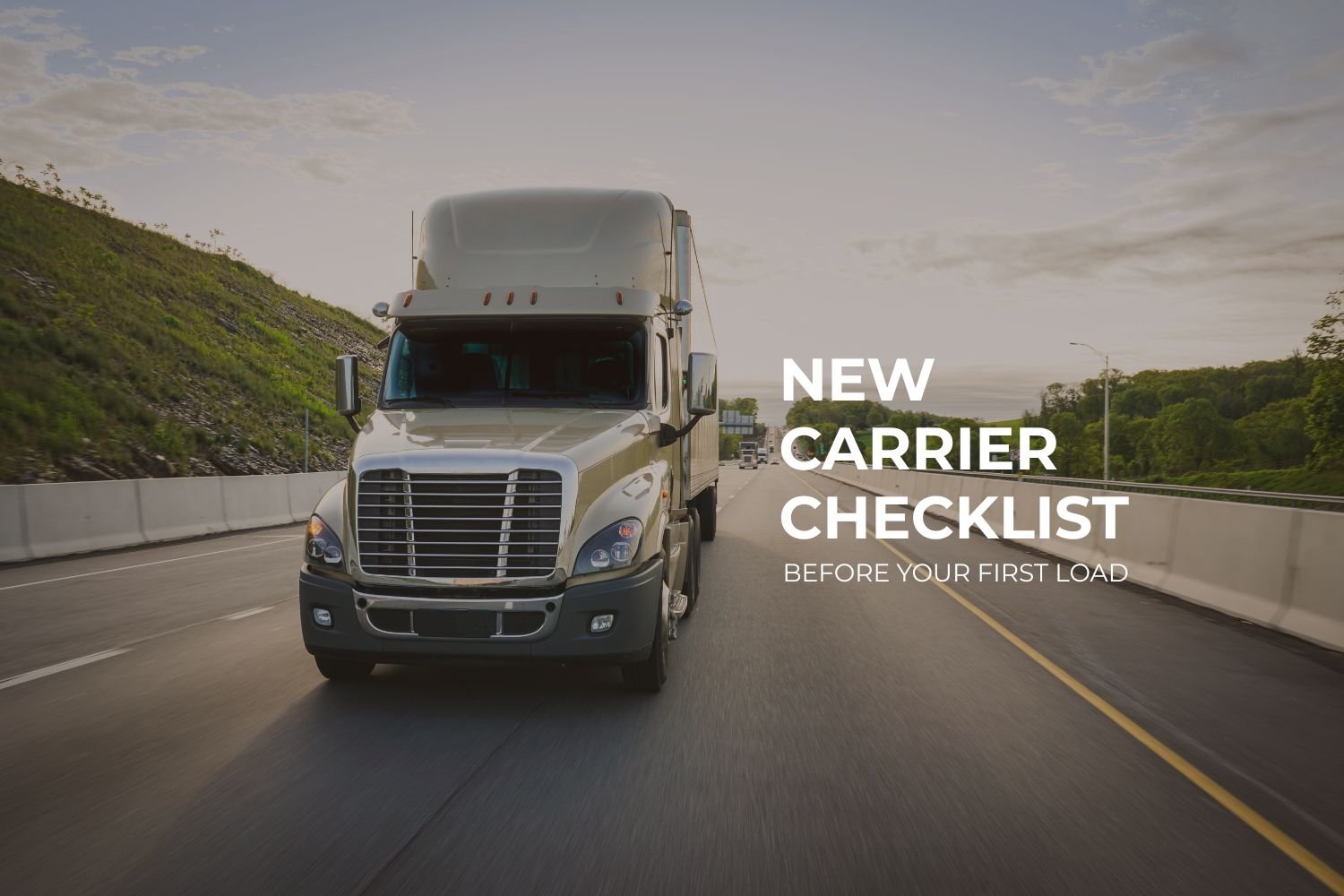 What Every New Trucking Company Must Have Before Running Their First Load