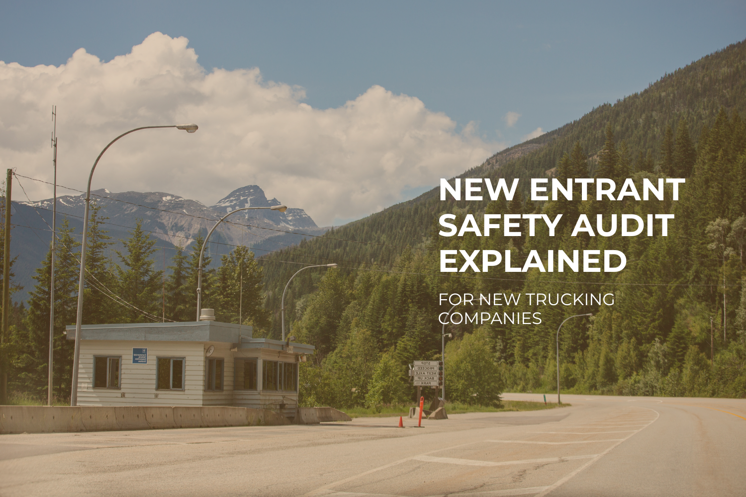 New Entrant Safety Audit Explained for New Trucking Companies