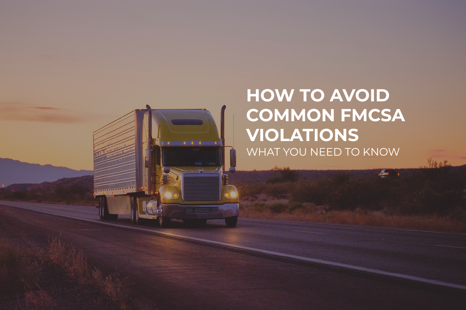 How to Avoid Common FMCSA Violations