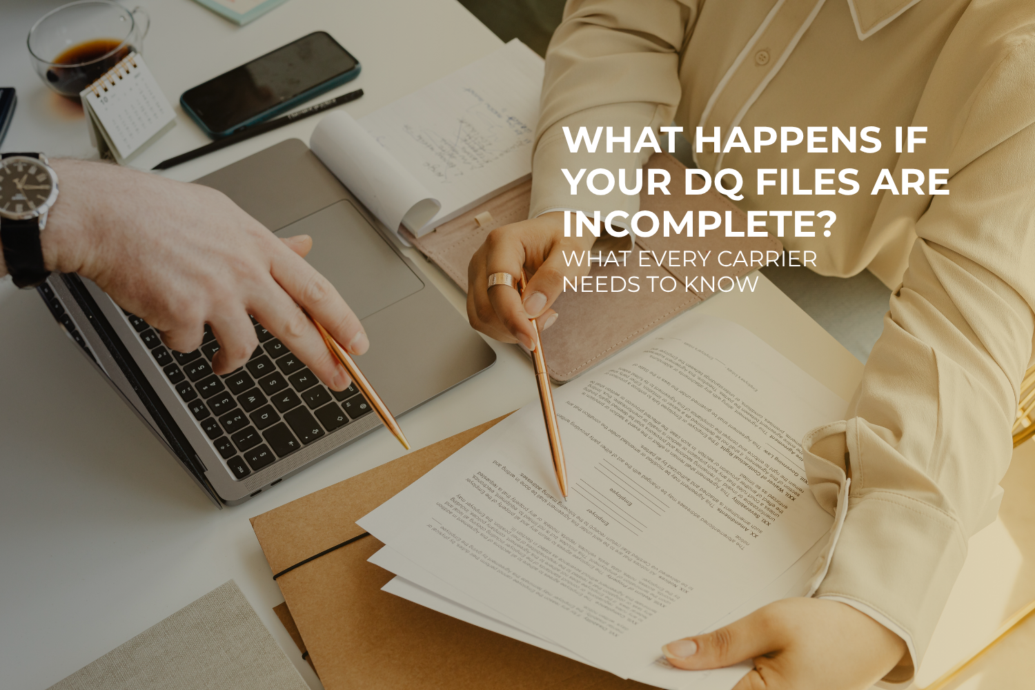 What Happens If Your DQ Files Are Incomplete?