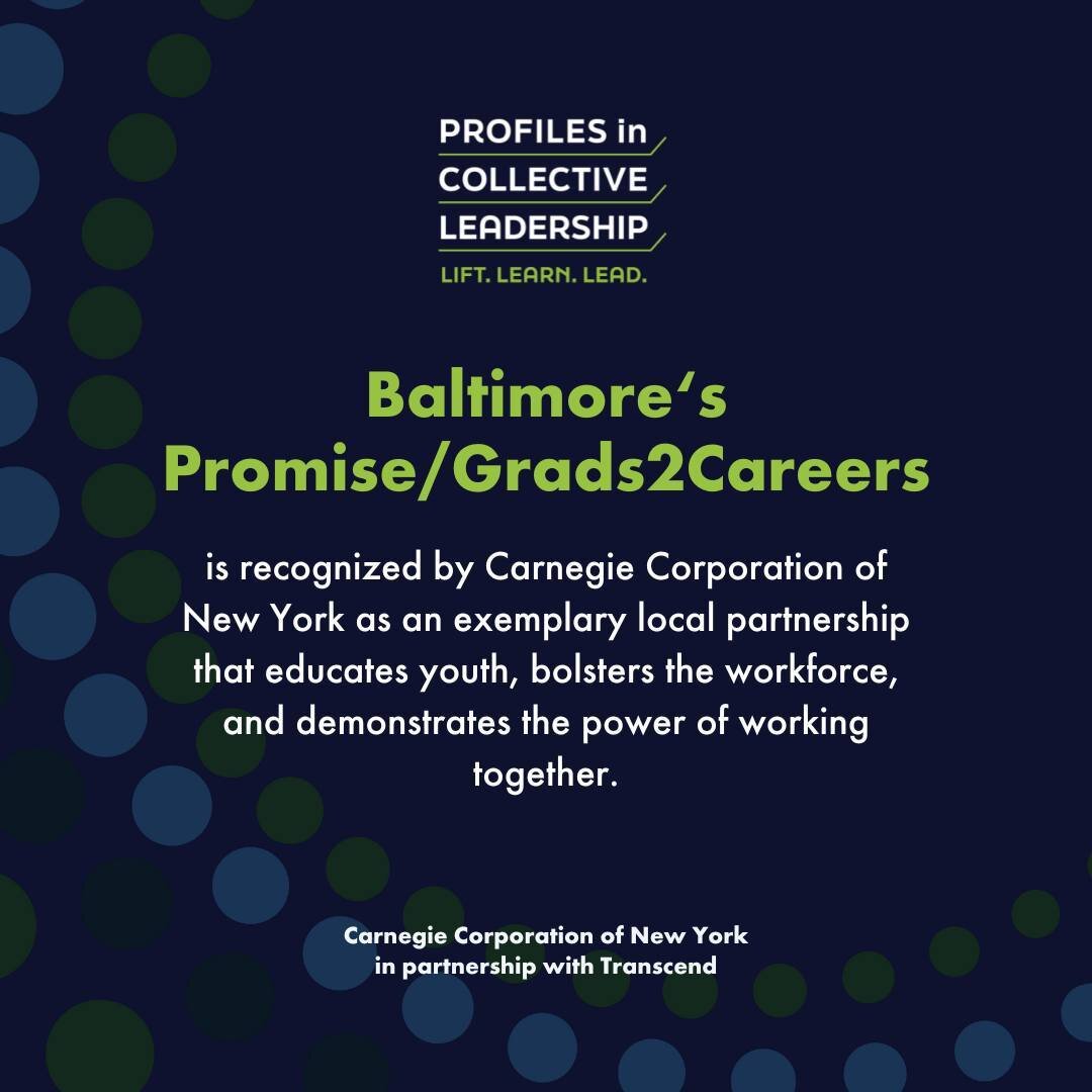 We are thrilled to announce that @bmoreg2c, a collaboration of @JobsBaltimore, @BaltCitySchools, and Baltimore&rsquo;s Promise, has been recognized as one of 10 exemplars by @CarnegieCorp&rsquo;s new philanthropic initiative that uplifts and connects